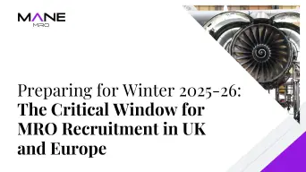 Preparing for Winter 2025-26: The Critical Window for MRO Recruitment in UK and Europe