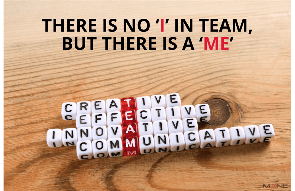 There is no ‘I’ in team, but there is a ‘me’