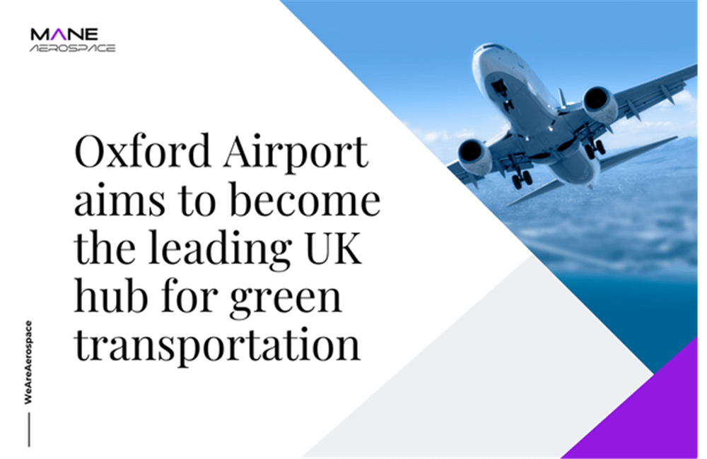 Oxford Airport aims to become the leading UK hub for green transportation