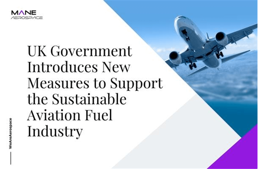 UK Government Introduces New Measures to Support the Sustainable Aviation Fuel Industry  