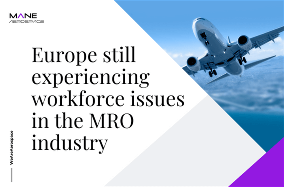 Europe still experiencing workforce issues in the MRO industry