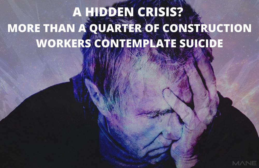 A Hidden Crisis? More Than a Quarter of Construction Workers Contemplate Suicide