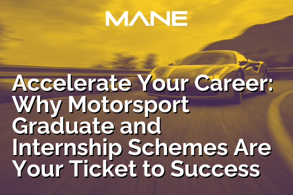 Accelerate Your Career: Why Motorsport Graduate and Internship Schemes Are Your Ticket to Success