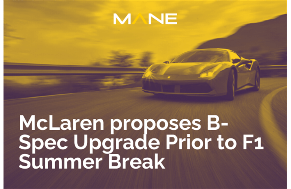 McLaren proposes B-Spec Upgrade Prior to F1 Summer Break