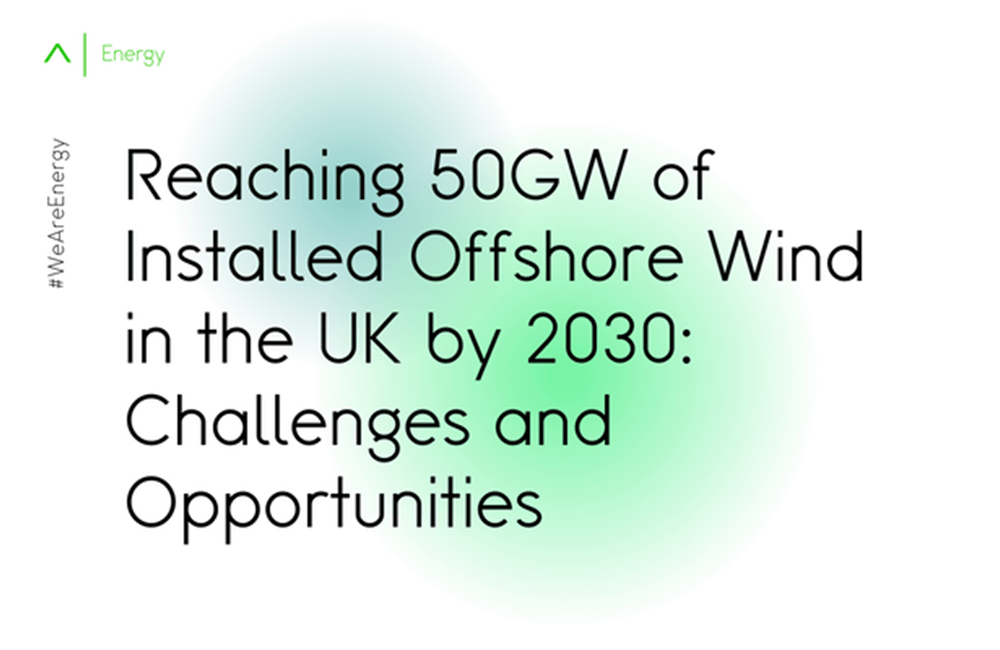 Reaching 50GW of Installed Offshore Wind in the UK by 2030: Challenges and Opportunities