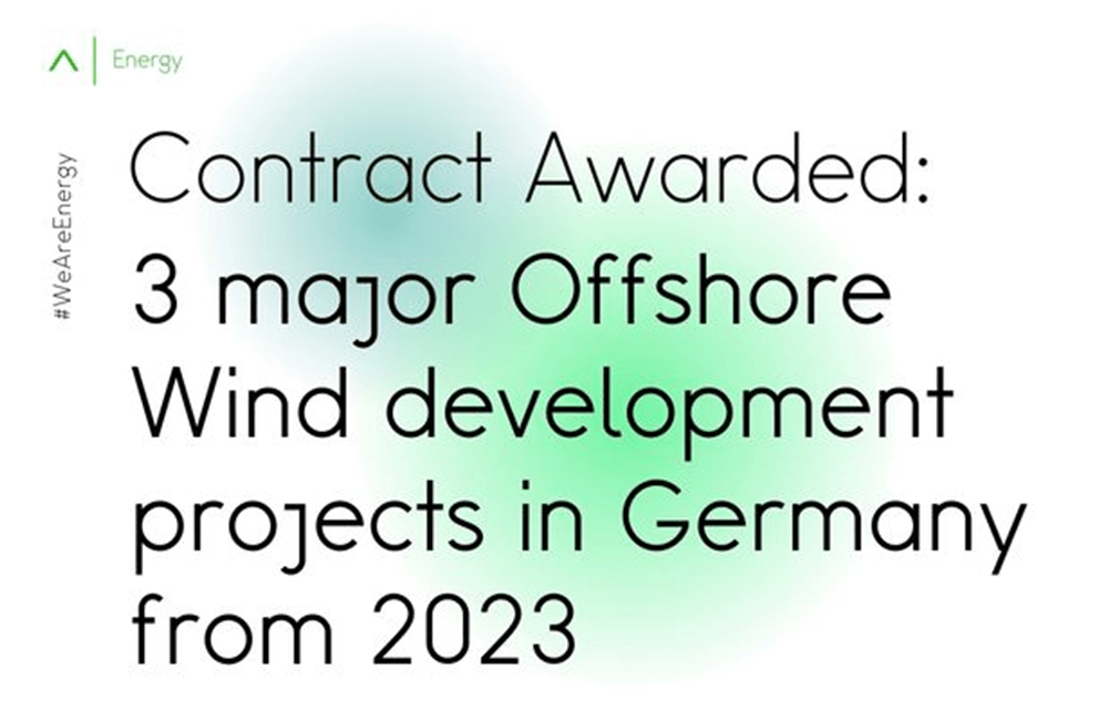 Mane Energy have been awarded contracts to support 3 major Offshore Wind development projects in Germany from 2023