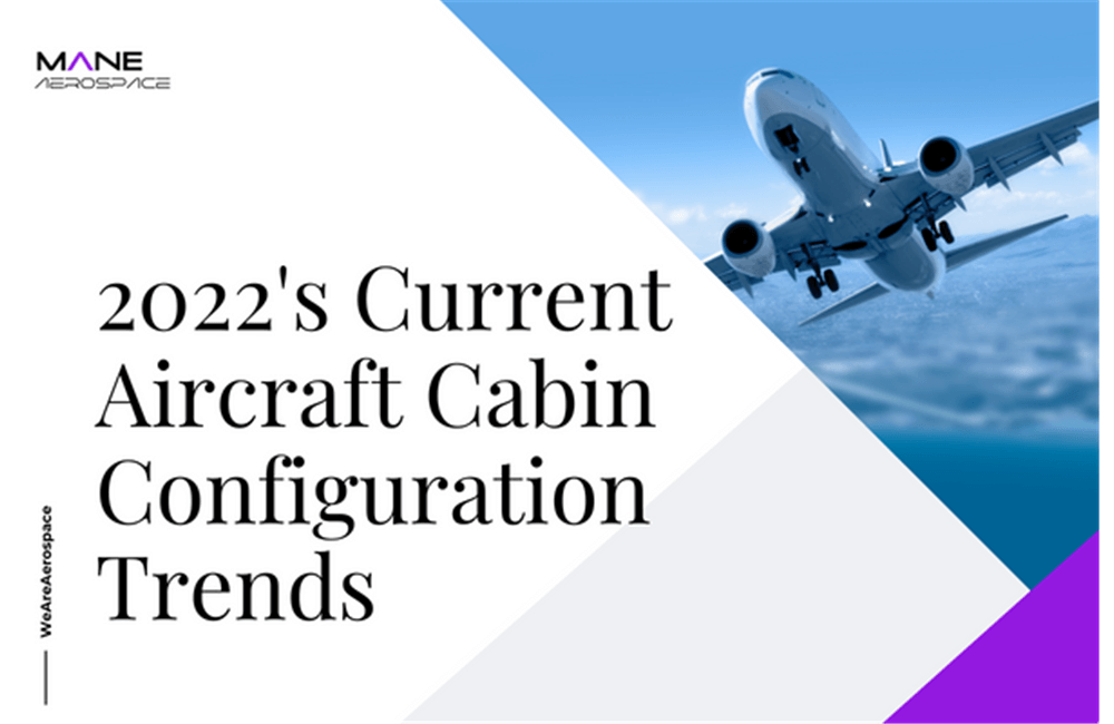 2022's Current Aircraft Cabin Configuration Trends