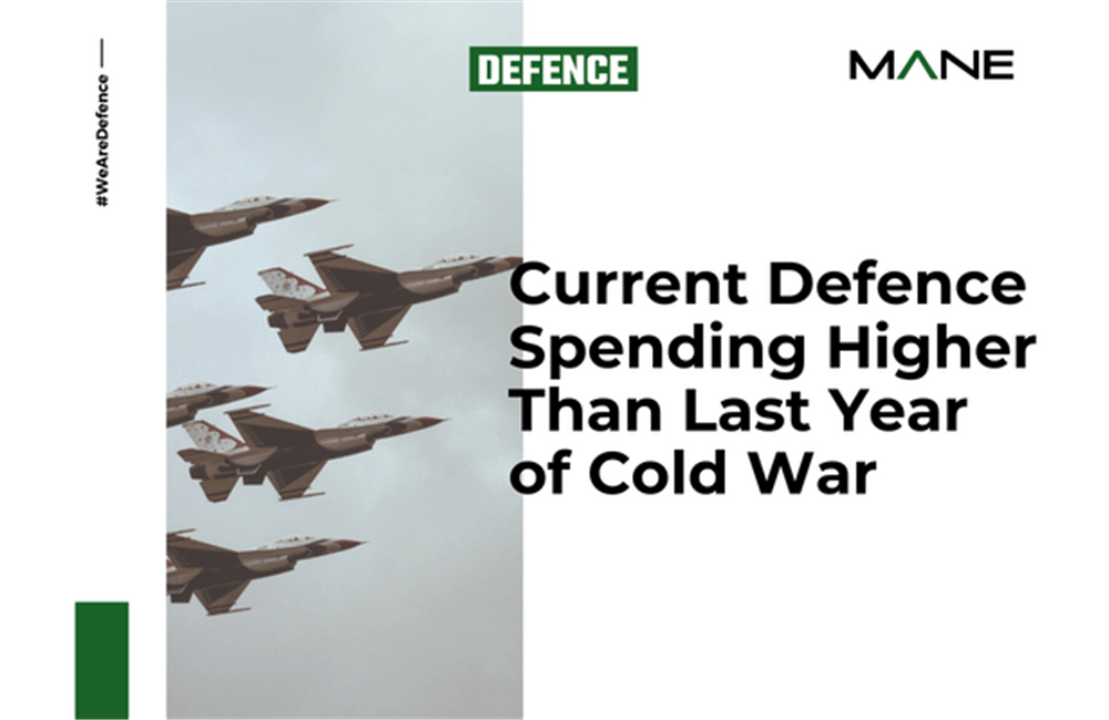 Current Defence Spending Higher Than Last Year of Cold War