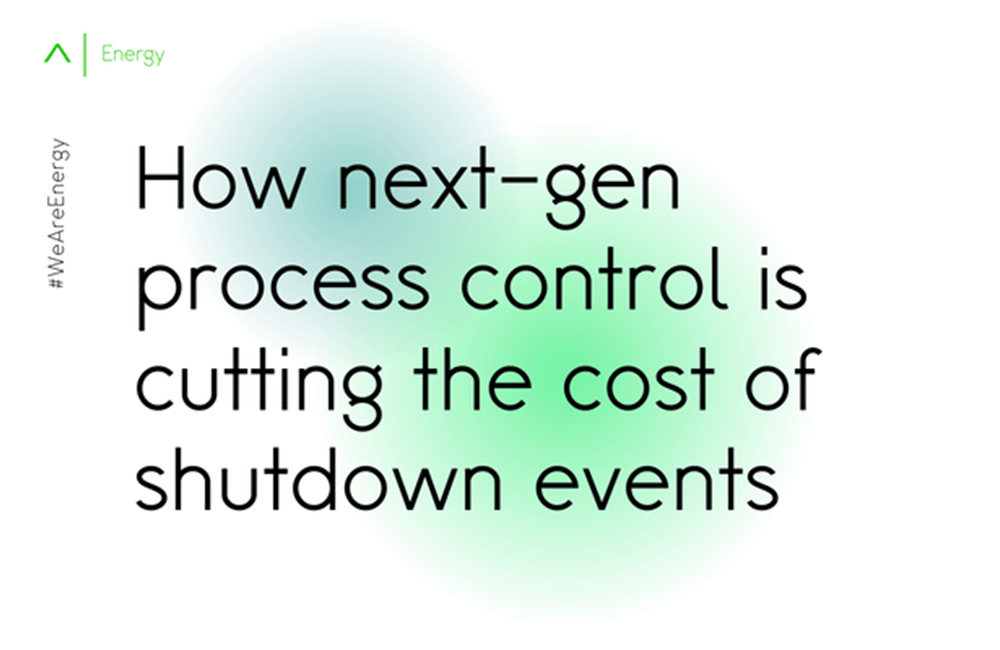 How next-gen process control is cutting the cost of shutdown events