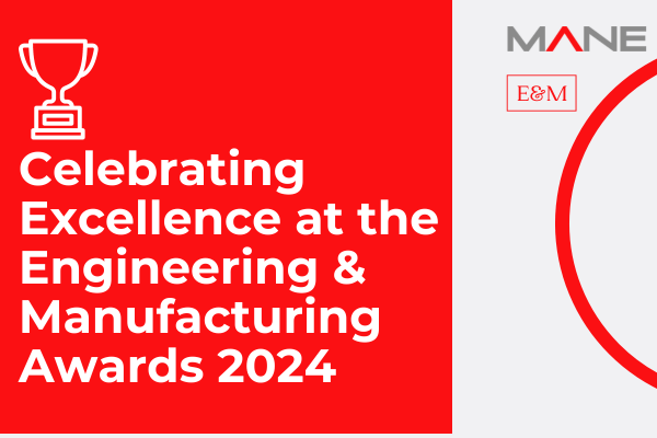 Celebrating Excellence at the Engineering & Manufacturing Awards 2024