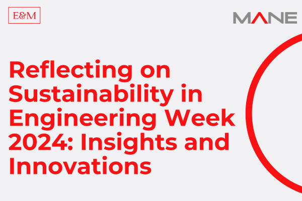 Reflecting on Sustainability in Engineering Week 2024: Insights and Innovations