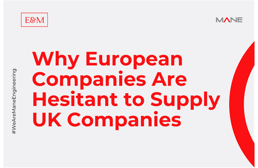 Why European Companies Are Hesitant to Supply UK Companies