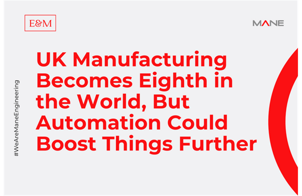 UK Manufacturing Becomes Eighth in the World, But Automation Could Boost Things Further