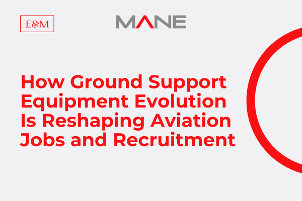 How Ground Support Equipment Evolution Is Reshaping Aviation Jobs and Recruitment