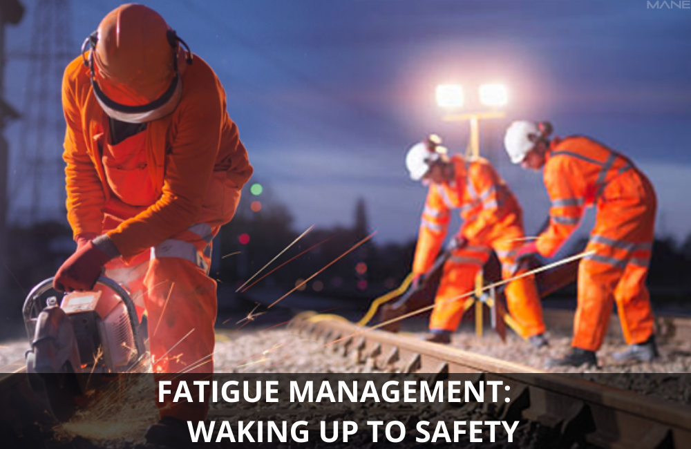 Fatigue Management : Waking up to safety