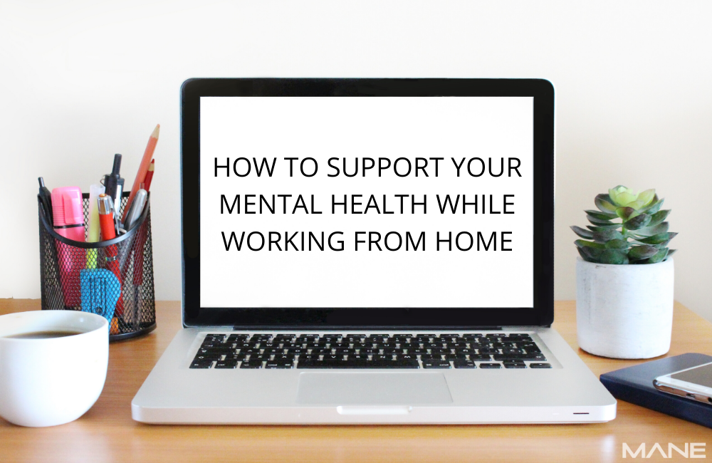 How To Support Your Mental Health While Working From Home