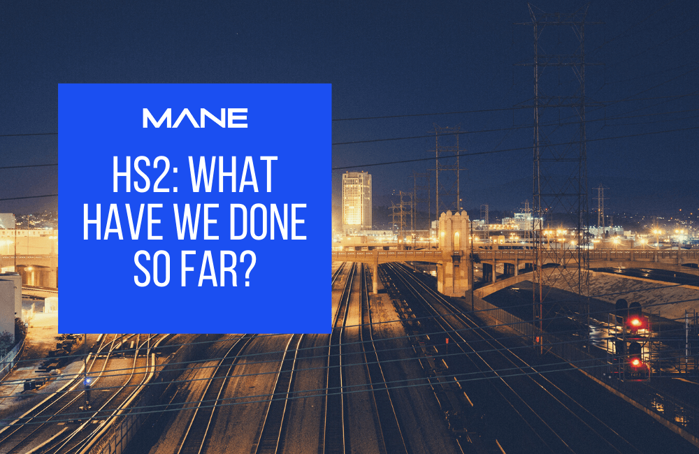 HS2: What have we done so far?
