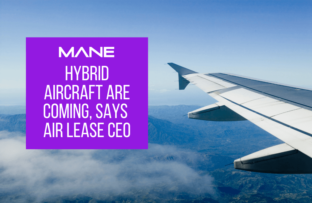 Hybrid aircraft are coming, says Air Lease CEO