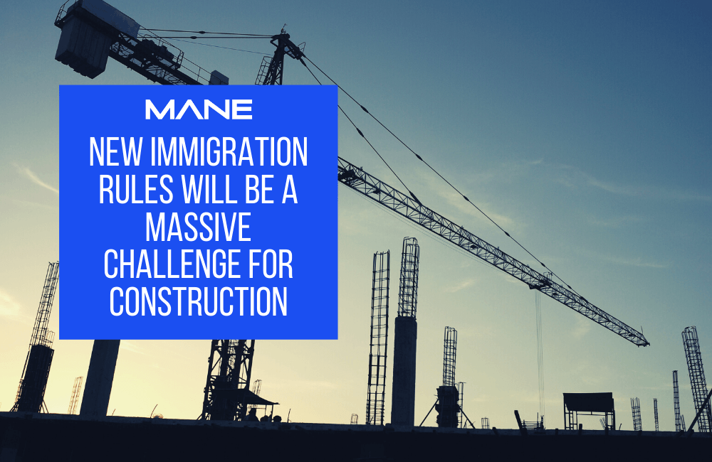 New immigration rules will be a massive challenge for construction