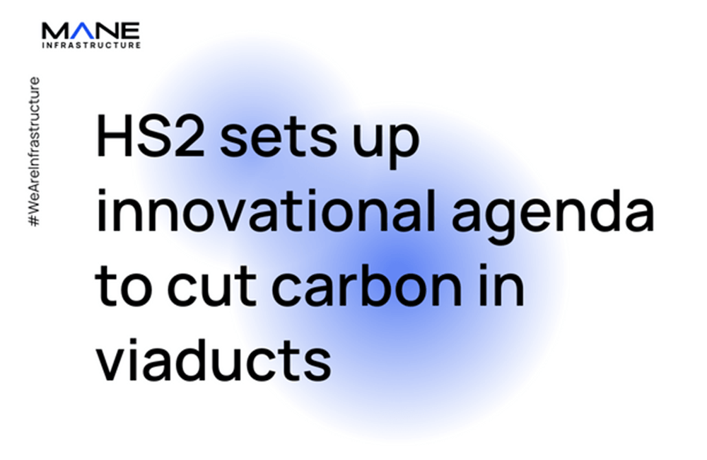 HS2 sets up innovational agenda to cut carbon in viaducts