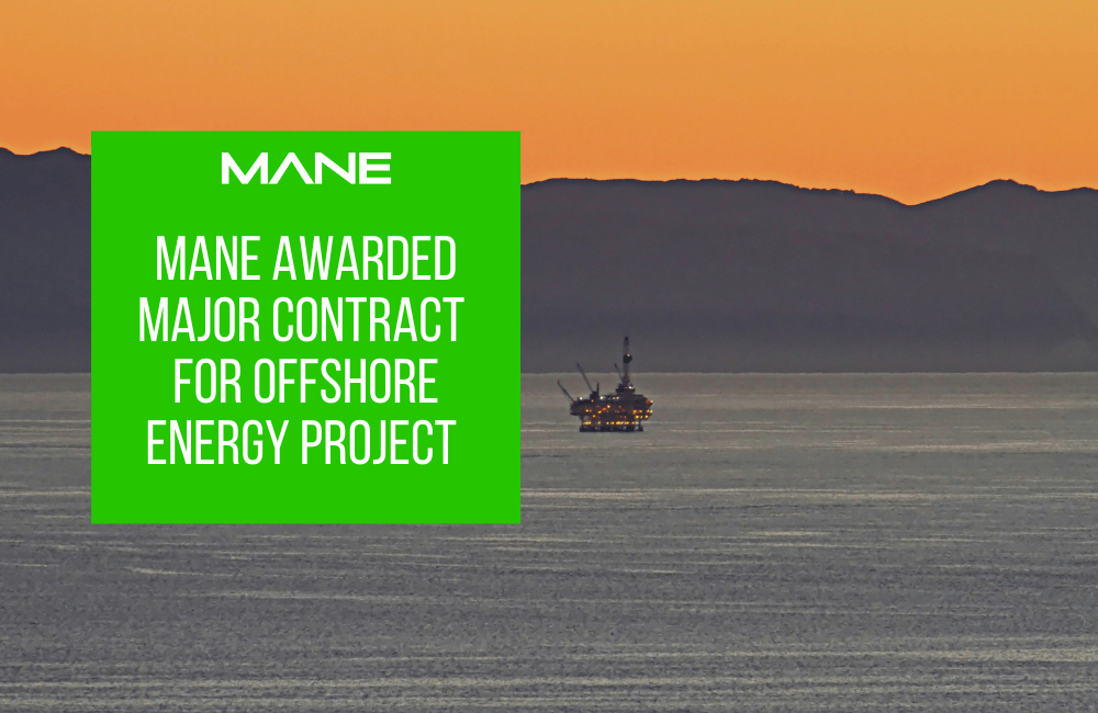 Mane Awarded Major Contract for Offshore Energy Project