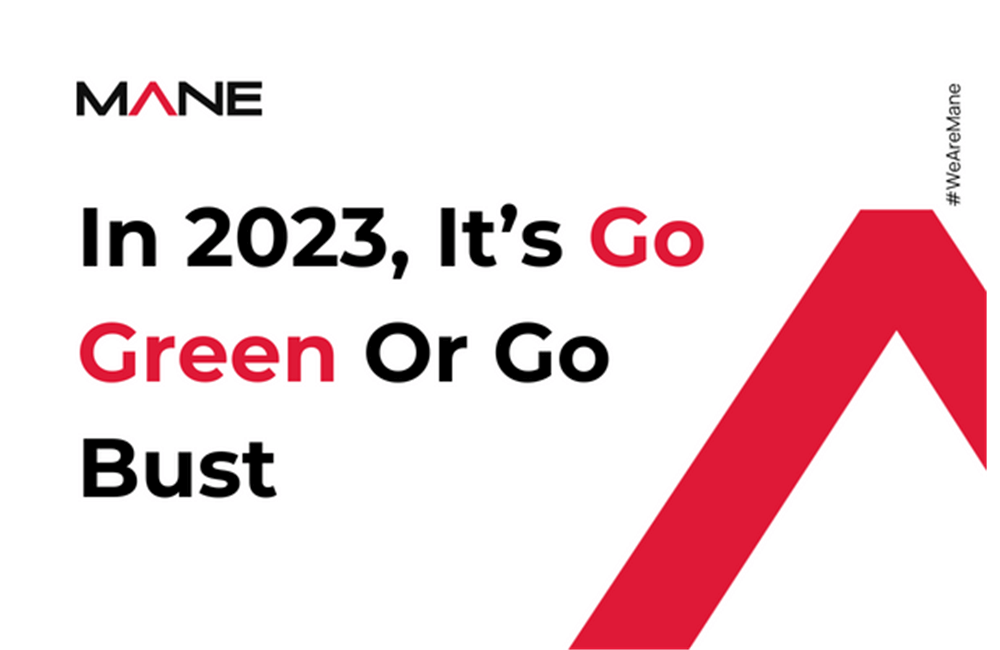 In 2023, It’s Go Green Or Go Bust