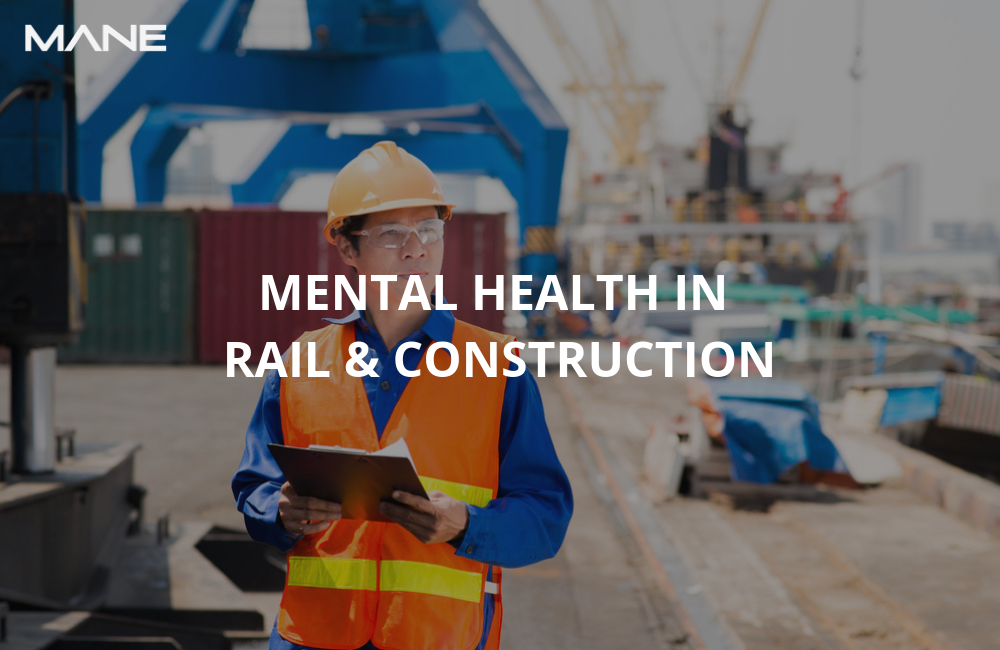 Mental Health in Rail & Construction