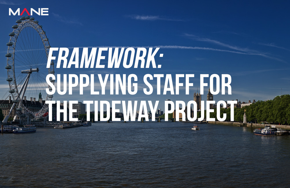 Mane has been awarded a framework to supply staff on the Tideway project