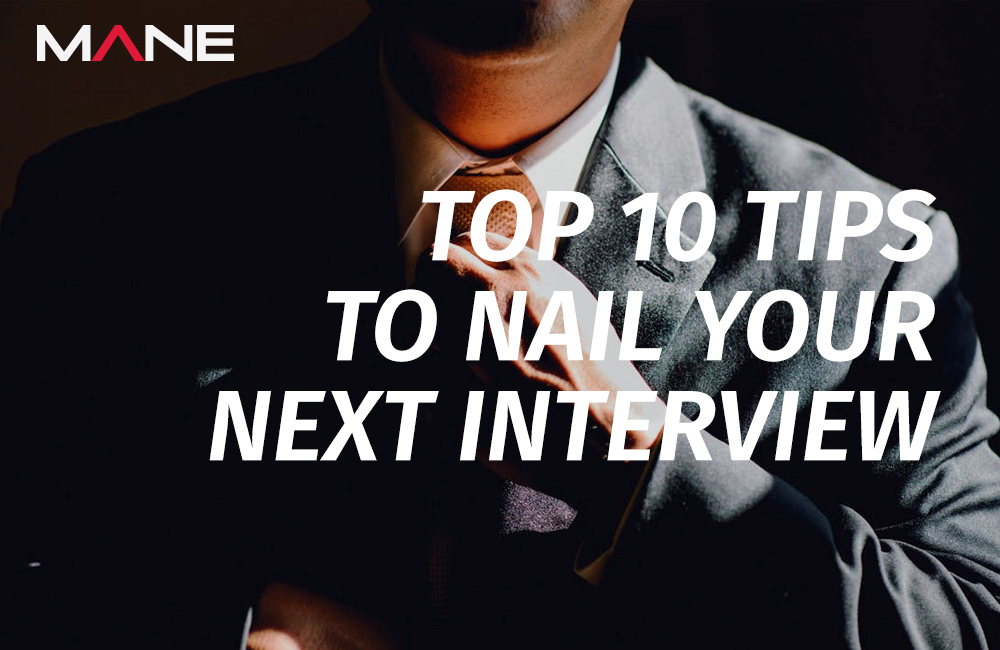 Top 10 Tips to Nail Your Next Interview