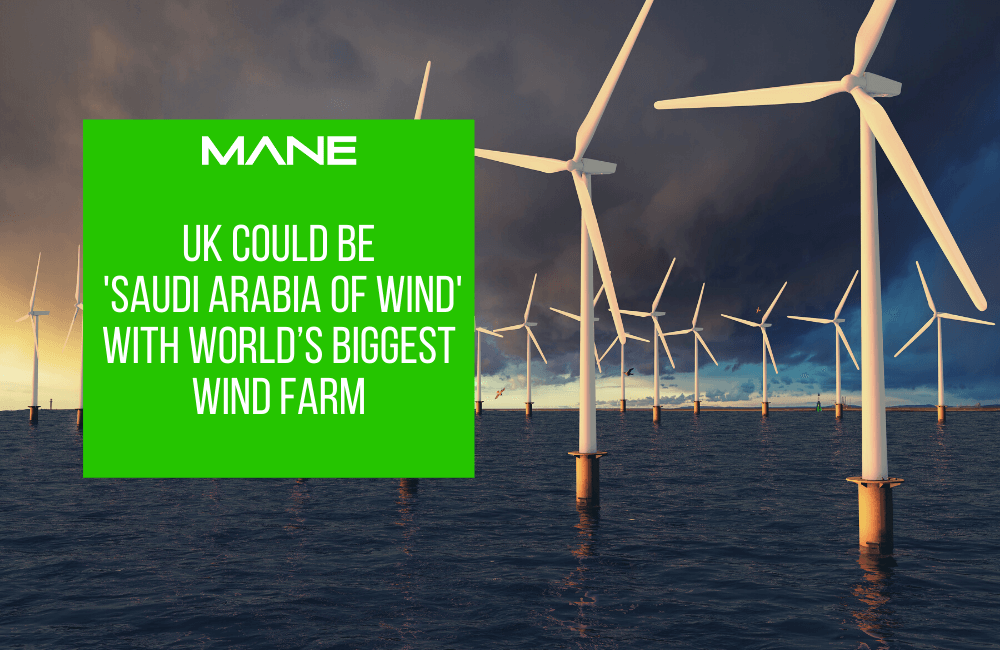 UK could be 'Saudi Arabia of wind' with world’s biggest wind farm