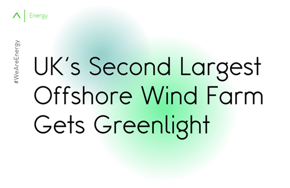 UK’s Second Largest Offshore Wind Farm Gets Greenlight