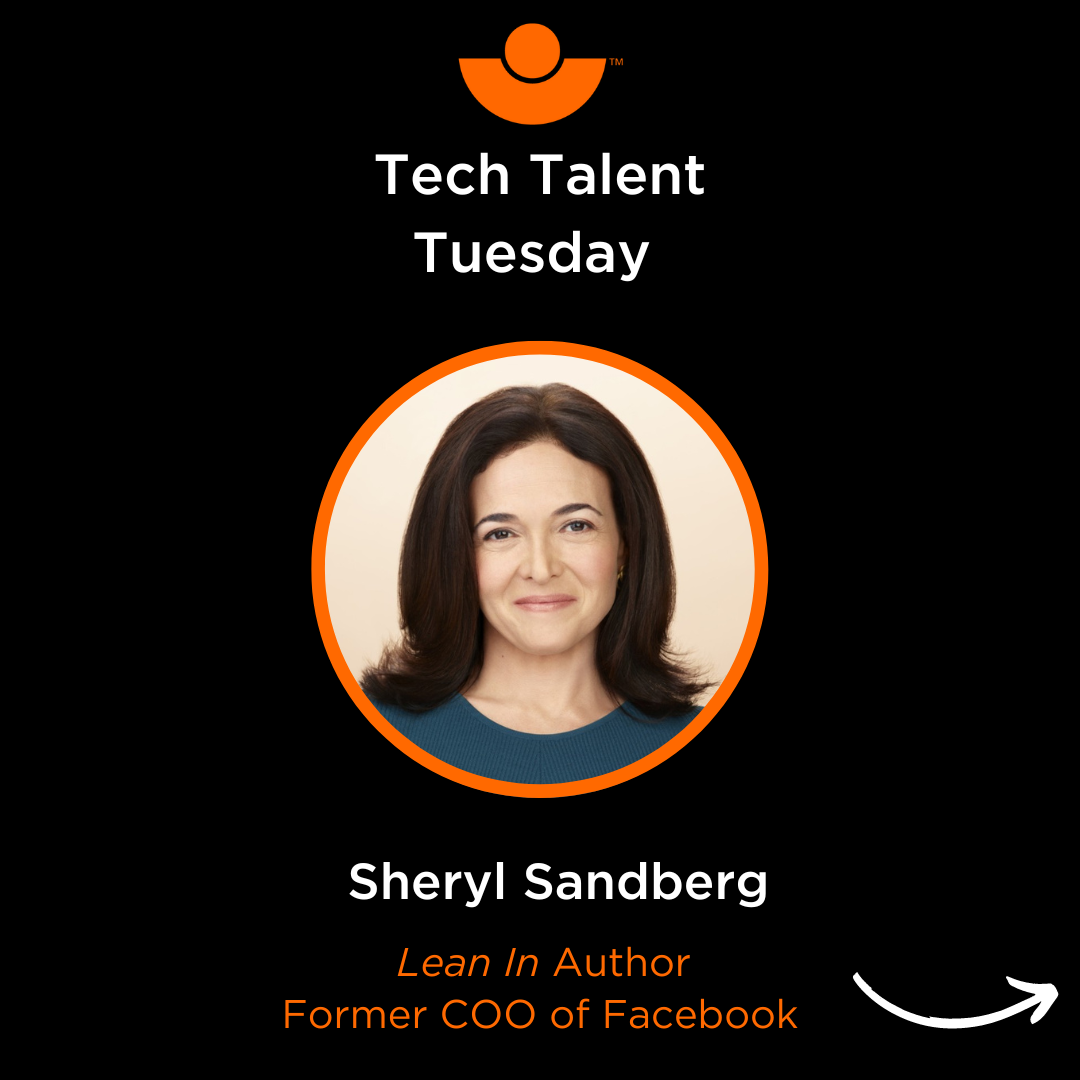 Tech Talent Tuesday - Sheryl Sandberg
