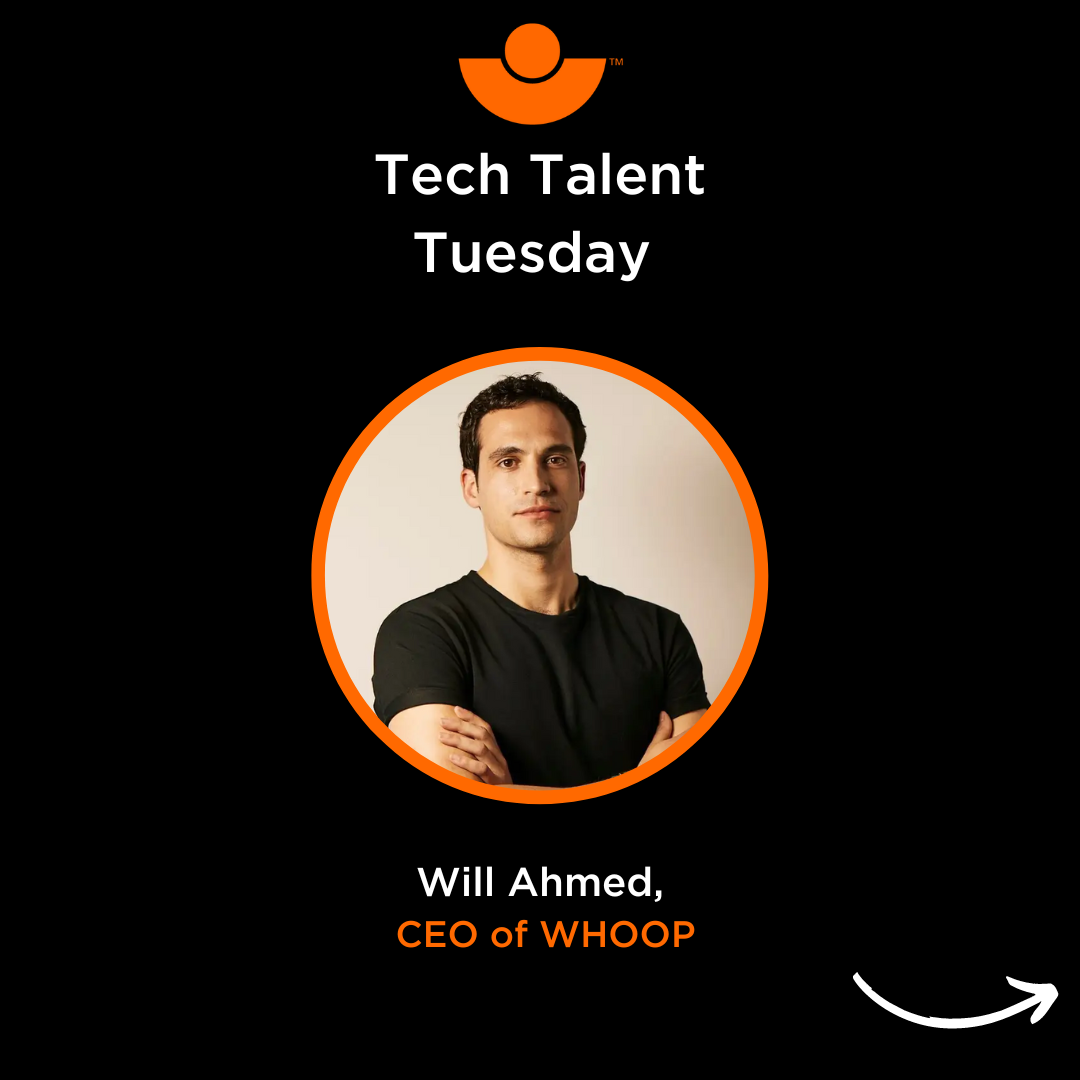 Tech Talent Tuesday - Will Ahmed