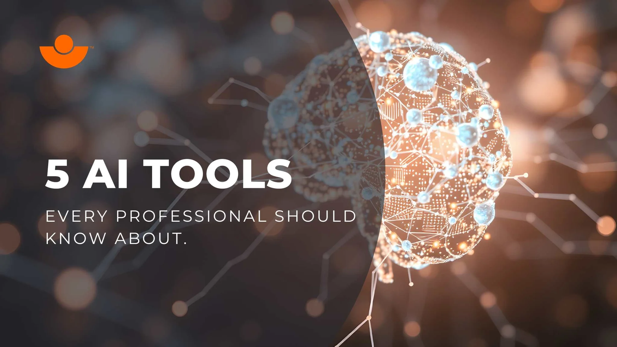 Maximizing Efficiency with AI: 5 Tools Every Professional Should Know About