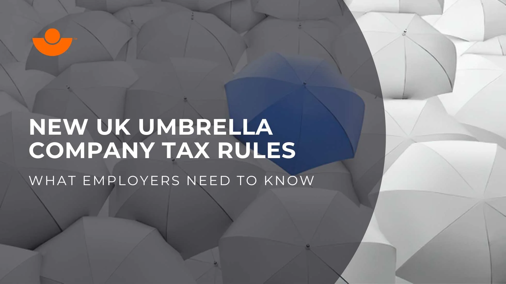 New UK Umbrella Company Tax Rules: What Employers Need to Know