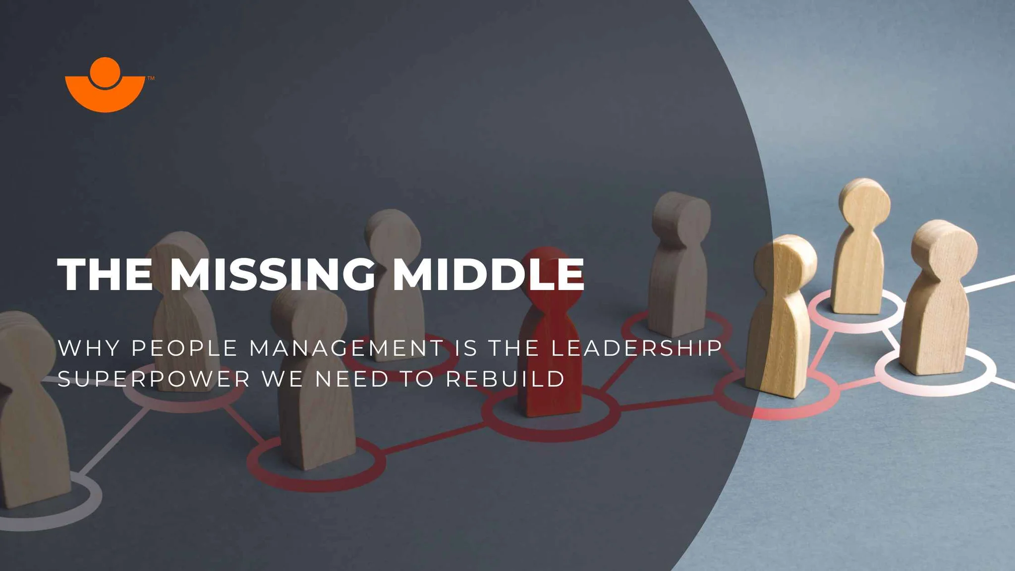 The Missing Middle: Why People Leadership is the Ultimate AI-Era Advantage