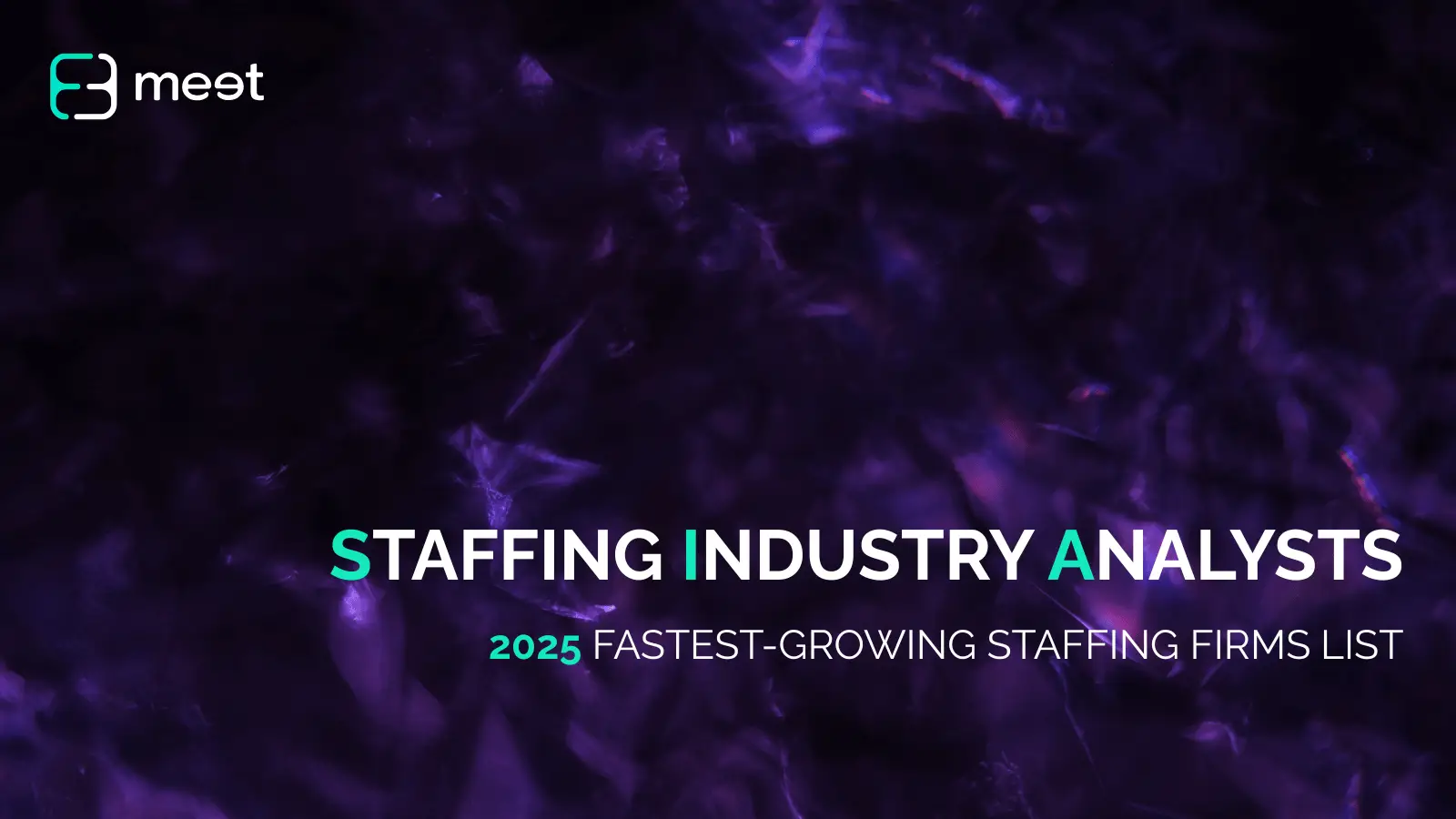 Meet Ranks 50th in SIA’s Fastest-Growing US Staffing Firms List  