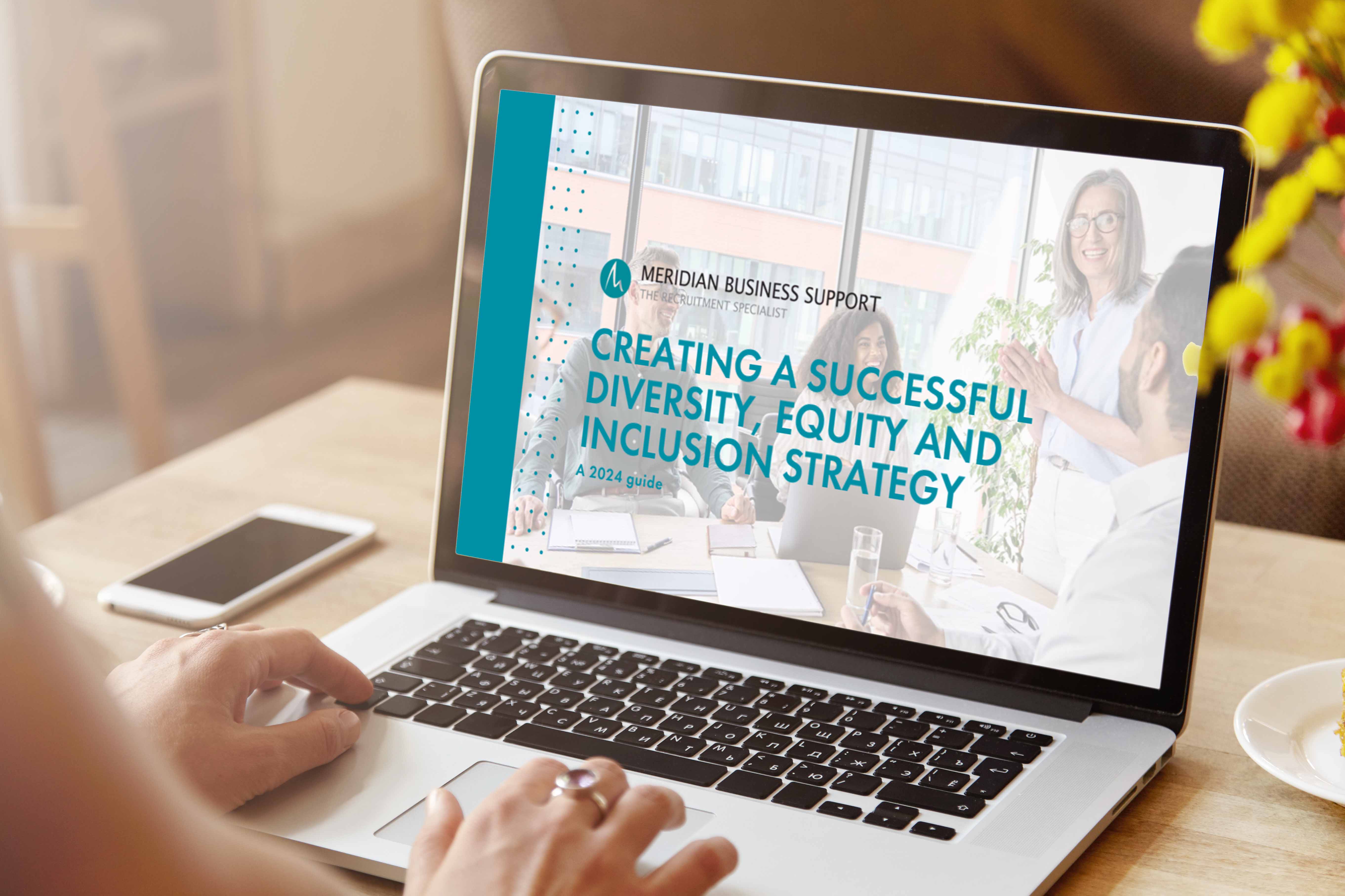 Download: Creating a successful Diversity and Inclusion Strategy