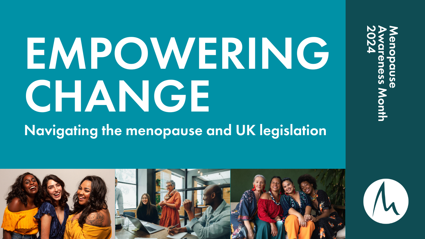 Event: Empowering Change: Navigating the Menopause and UK Legislation