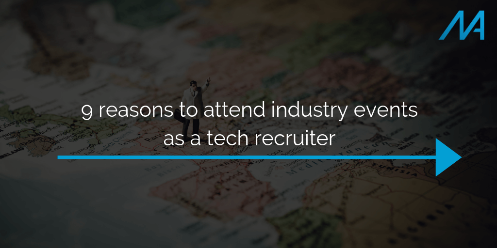 9 razones para asistir a eventos de la industria como reclutador tecnológico