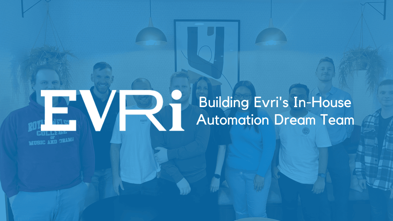 Case Study: Building EVRI's In-House Automation Dream Team