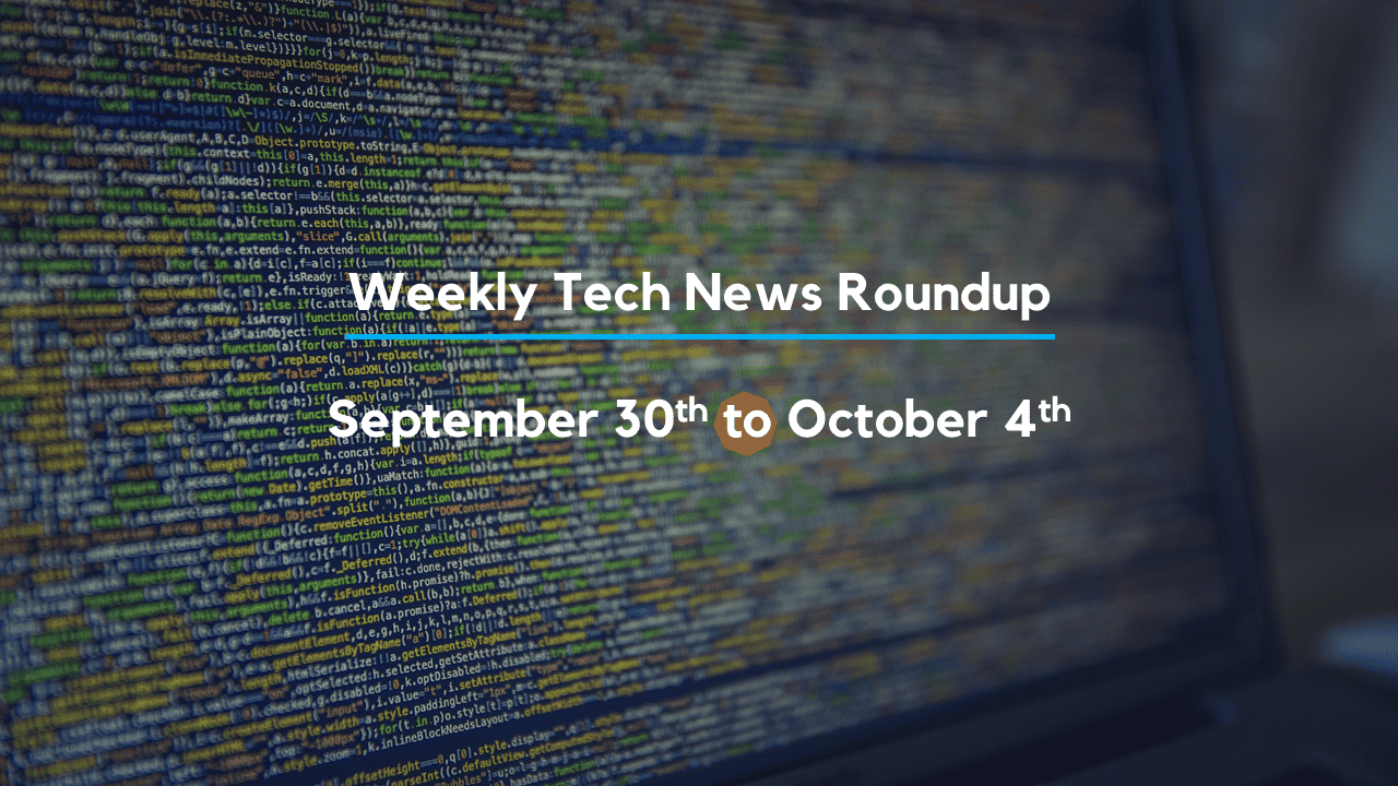 Mid-Week Tech News Roundup – September 30th to October 4th 2024