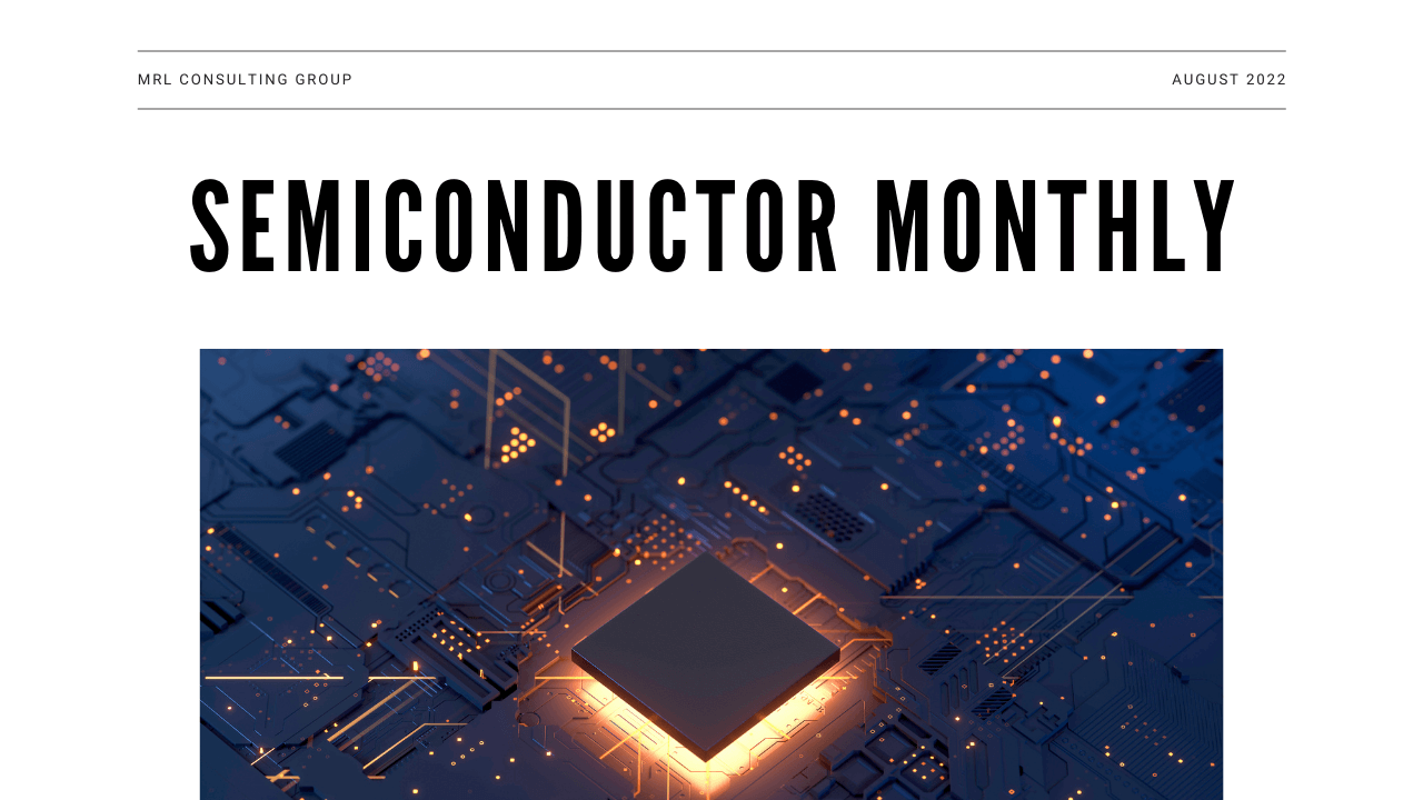 Semiconductor Monthly August 2022