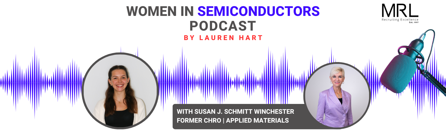 Women in Semiconductors Episode 2: Susan J. Schmitt Winchester