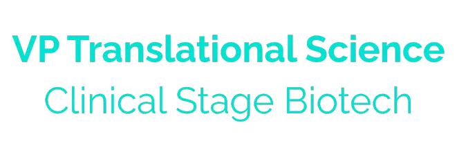 VP Translational Science, Clinical stage biotech