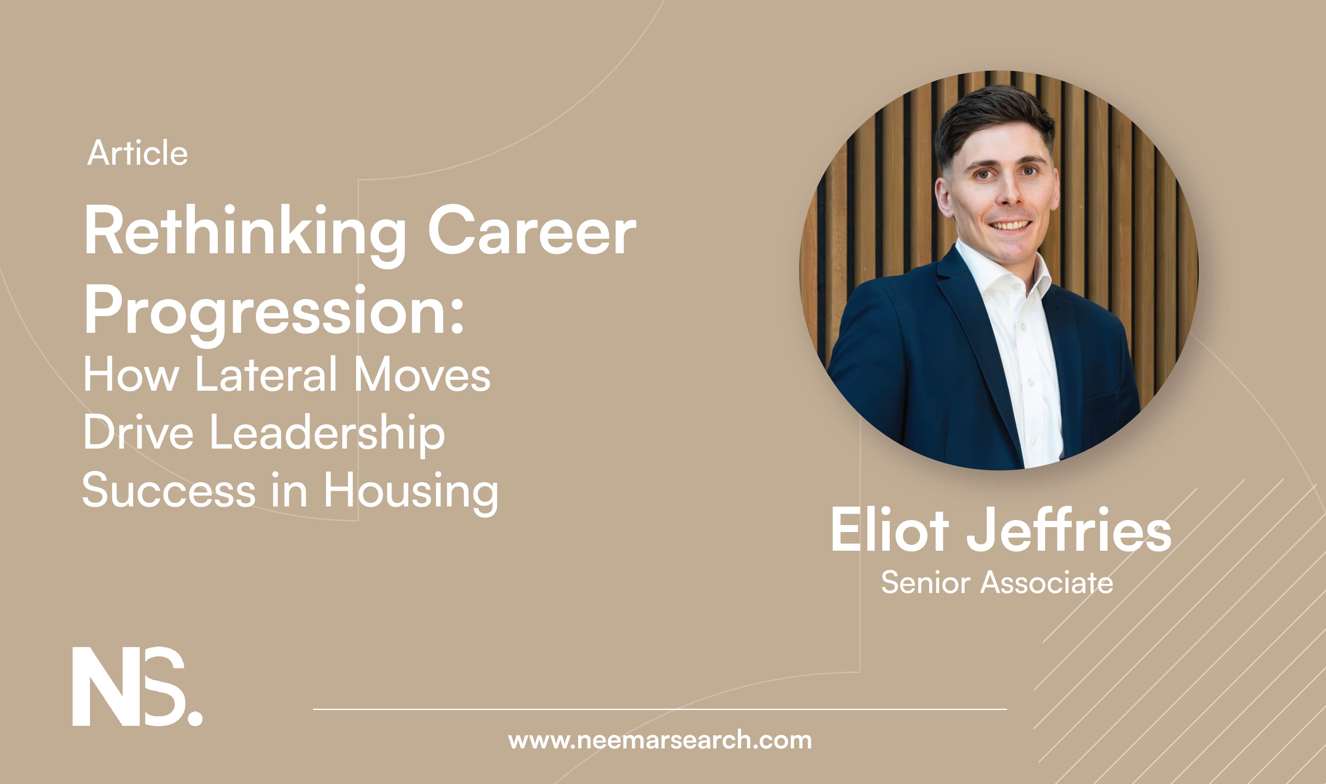 Rethinking Career Progression: How Lateral Moves Drive Leadership Success in Housing