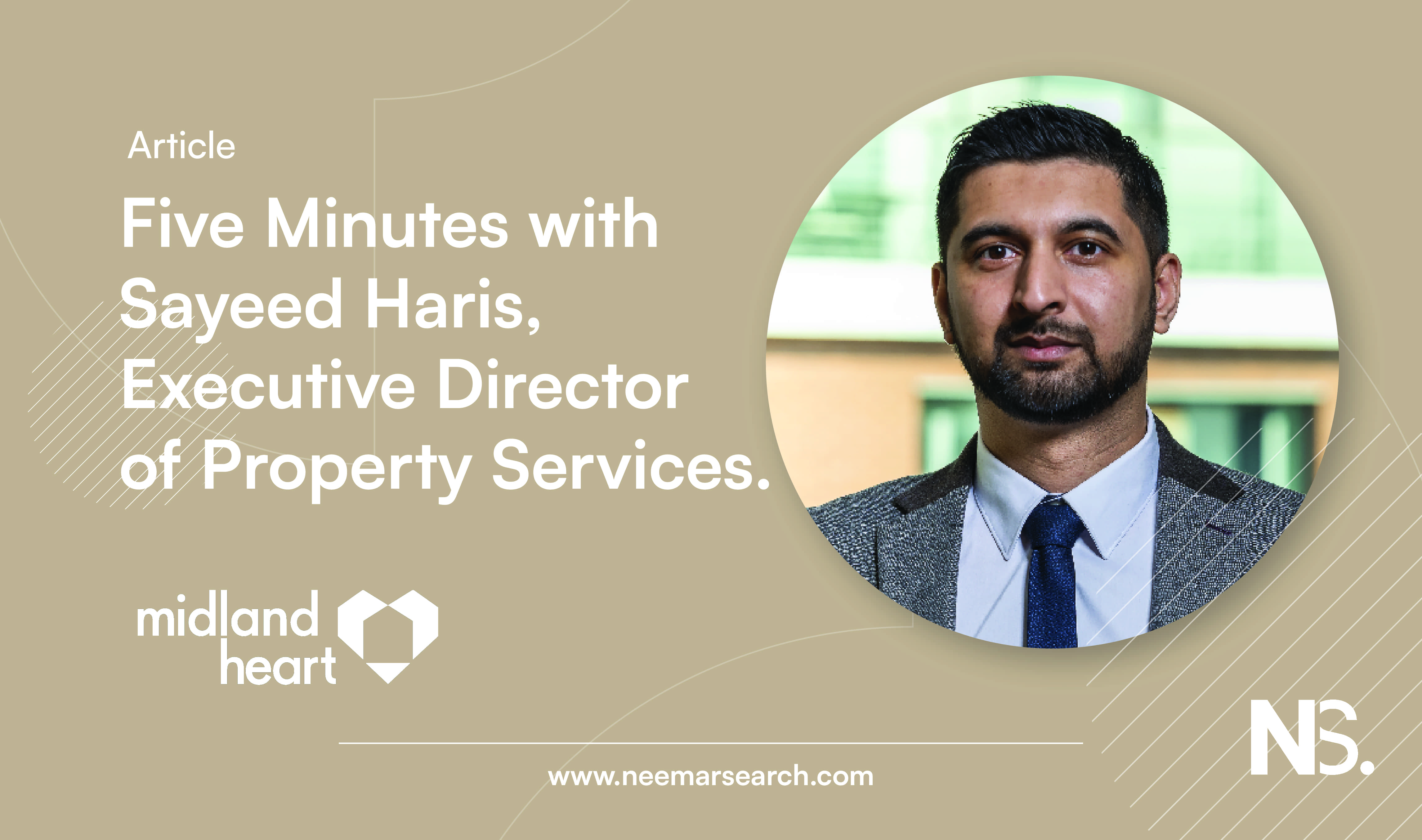 Five Minutes with Sayeed Haris, Executive Director of Property Services at Midland Heart.