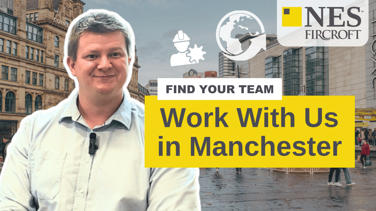 Find Your Team in Manchester – Join our NES Fircroft Recruitment Teams