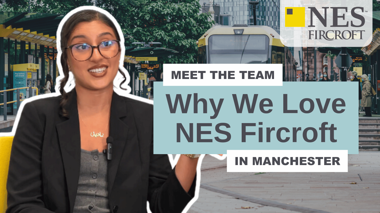 Why Choose NES Fircroft? – What our Manchester Team Loves about their Job 