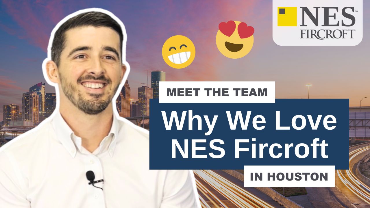 What Our Houston Team LOVE about NES Fircroft ✨